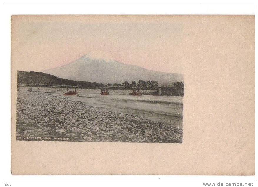 PAYSAGE, 1900/1920 -JAPON, Carte Postale Colorisée : « N° 530, Fujikawa River, Suruga, To Fujiyama » - Andere & Zonder Classificatie