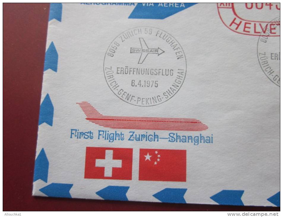 First Flight -1er Premier Vol —>Zurich-Genève -Pékin -Shanghai—>aérogramme  Suisse Helvetia> Flugghafen - Briefe U. Dokumente