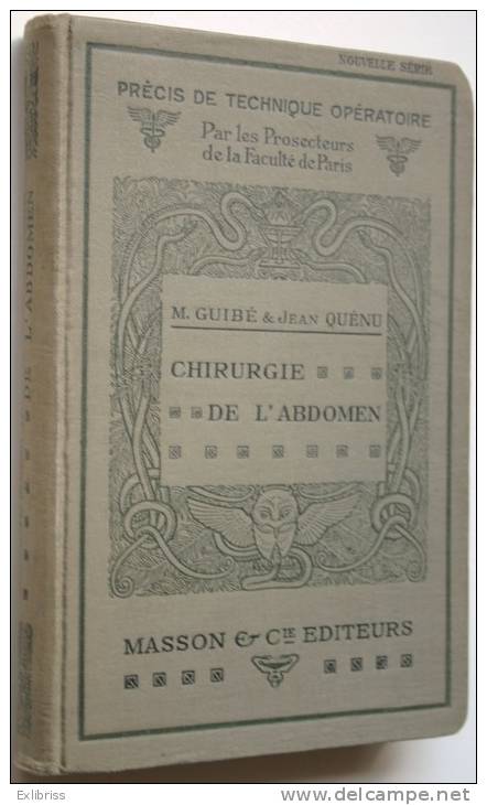 CHIRURGIE De L´ABDOMEN (Précis De Technique Opératoire) - 1930  Médecine  /B42 - Health