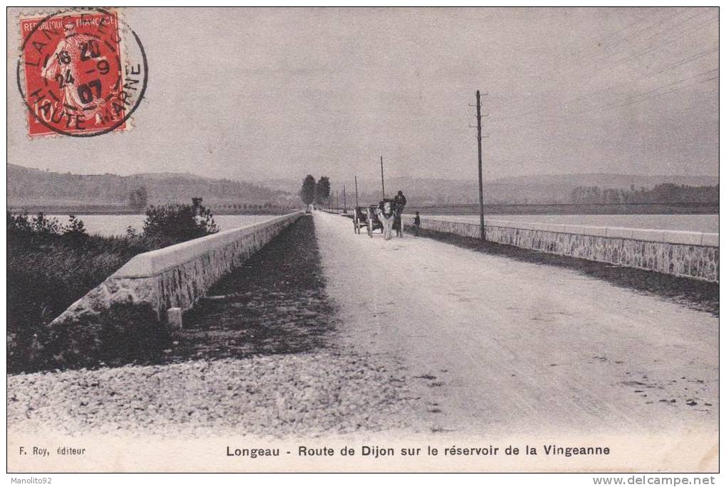 CPA 52 : LONGEAU - Route De Dijon Sur Le Réservoir De La Vingeanne - Le Vallinot Longeau Percey