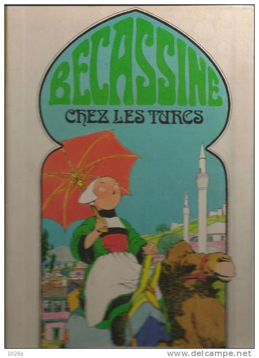 B.D.BECASSINE CHEZ LES TURCS - EDITION DE 1978 - Bécassine