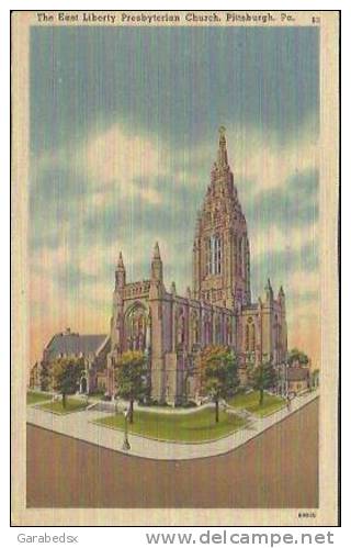 The East Liberty Presbyterian Church, Pittsburgh, Pa. - Pittsburgh