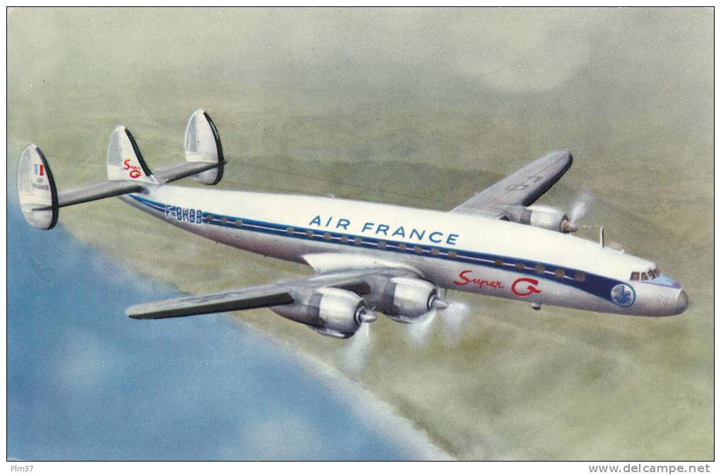 AIR FRANCE - Super G Constellation - 1946-....: Moderne