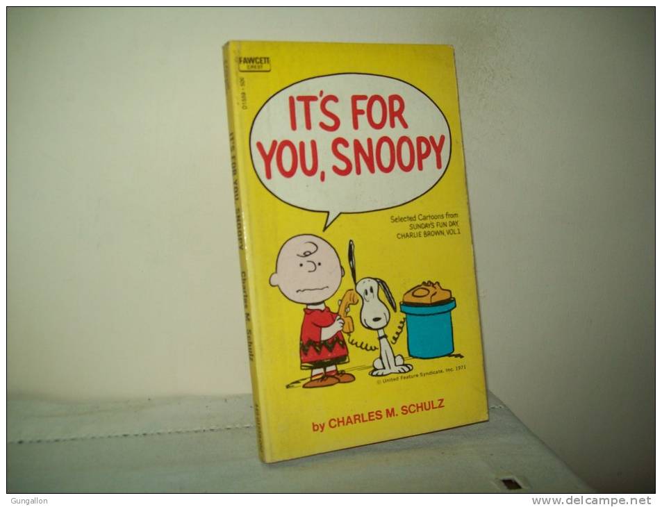 By Challes M. Schulz (Edition Fawcett Crest 1971) U.S.A.   "It's For You, Snoopy" - Andere & Zonder Classificatie