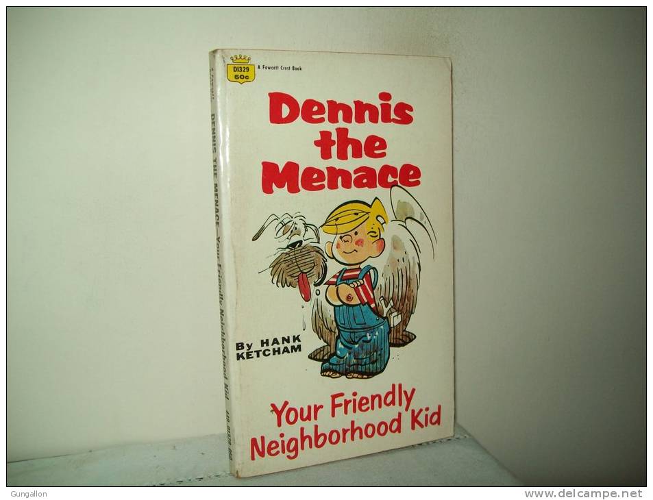 Dennis The Menace(Edition Fawcett Crest 1969) U.S.A.  "Your Friendly Neighborhood Kid" - Autres & Non Classés