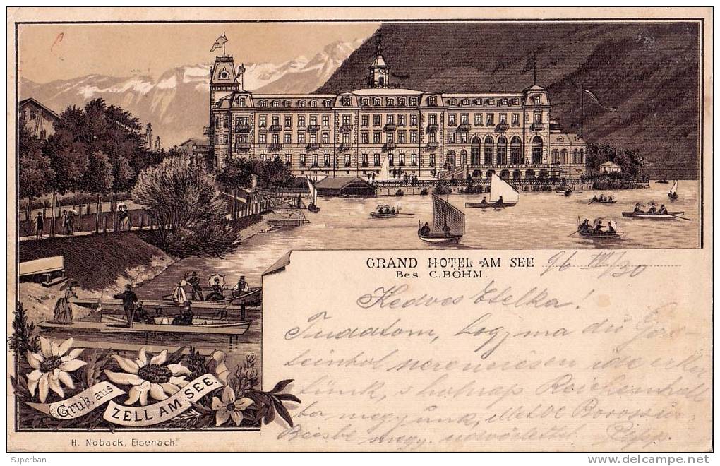 GRUSS Aus ZELL AM SEE : GRAND HOTEL AM SEE / C. BÖHM - PRÉCURSEUR : CARTE POSTALE LITHOGRAPHIÉE VOYAGÉE En 1896 (n-199) - Other & Unclassified