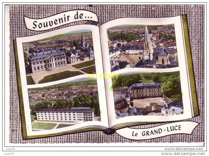 LE GRAND LUCE - Souvenir - 4 Vues : Château - Eglise - Cente De Cure - Cour D´Honneur  -  N°   115 - Le Grand Luce