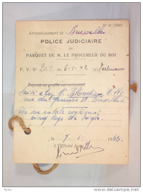 Rare Carte De Saisie. Police Judiciaire De Bruxelles. Cachet De Cire Au Dos. Marché Noir?  7.1.1942 - Documents Historiques