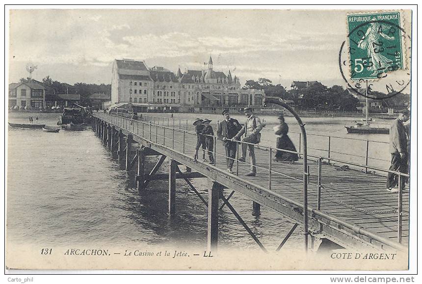 33 - GIRONDE - ARCACHON - 131. - LE CASINO ET LA JETÉE. COTE D'ARGENT. 1910. BIEN ANIMEE. - Arcachon