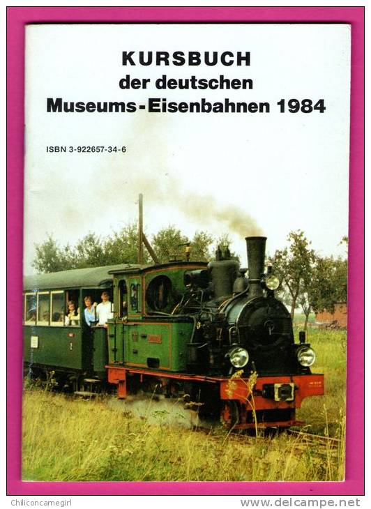 Musée Des Chemins De Fer 1984 - Kursbuch Der Deutschen - Museums-Eisenbahnen 1984 - Musées & Expositions