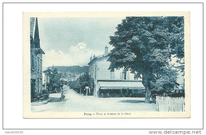 54 - Foug Place Et Avenue De La Gare Carte Bleutée - Foug