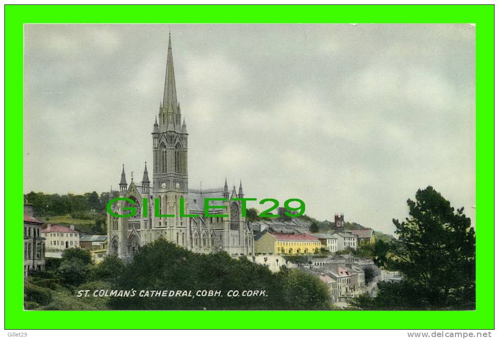 COBH, IRELAND - ST. COLMAN'S CATHEDRAL - VALENTINE & SONS LTD - - Cork