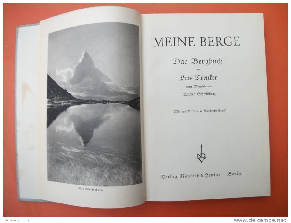 Luis Trenker "Meine Berge" Das Bergbuch, Erstauflage Von 1931 - Erstausgaben