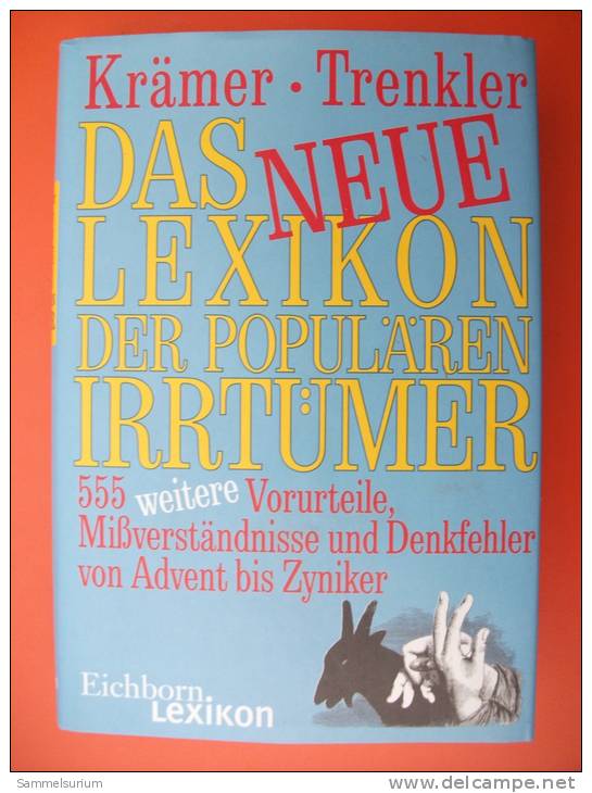 Krämer/Trenkler "Das Neue Lexikon Der Populären Irrtümer", 555 Vorurteile, Mißverständnisse Und Denkfehler, - Léxicos