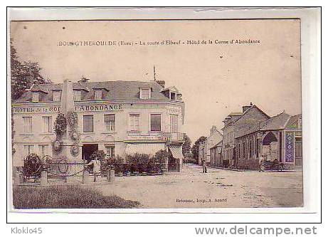 27 BOURGTHEROULDE ( Eure ) -La Route D'Elboeuf - Hôtel De La Corne D'Abondance - F. CANCHEL - Monument Aux Morts Fleuri - Bourgtheroulde