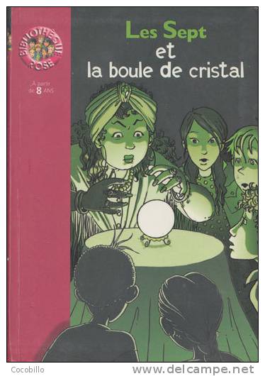 Les Sept Et La Boule De Cristal - D´Enid Blyton - 2000 - Bibliothèque Rose N° 882 - Bibliotheque Rose