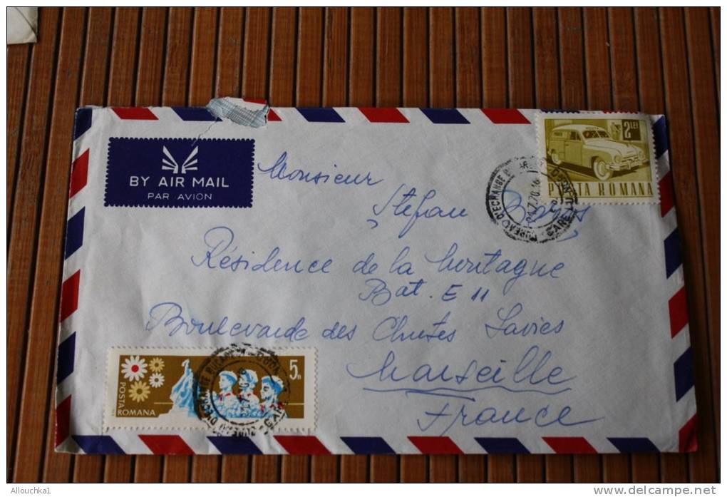 1970  Lettre Avec Jolis Timbres De Roumanie Romana Pour Marseille France Par Avion&mdash;&gt; Marcophilie - Postmark Collection
