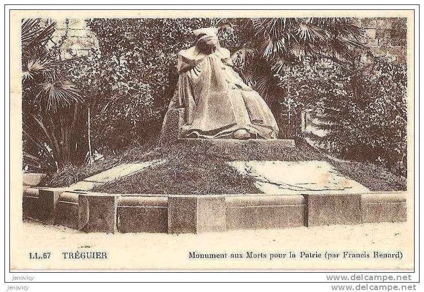 TREGUIER . MONUMENT AUX MORTS POUR LA PATRIE ( PAR FRANCIS RENARD) REF 10155 - Monuments Aux Morts