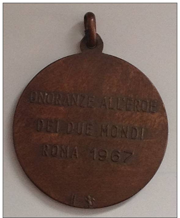 GARIBALDI Medaglia Onoranze ROMA 1967 - Italie