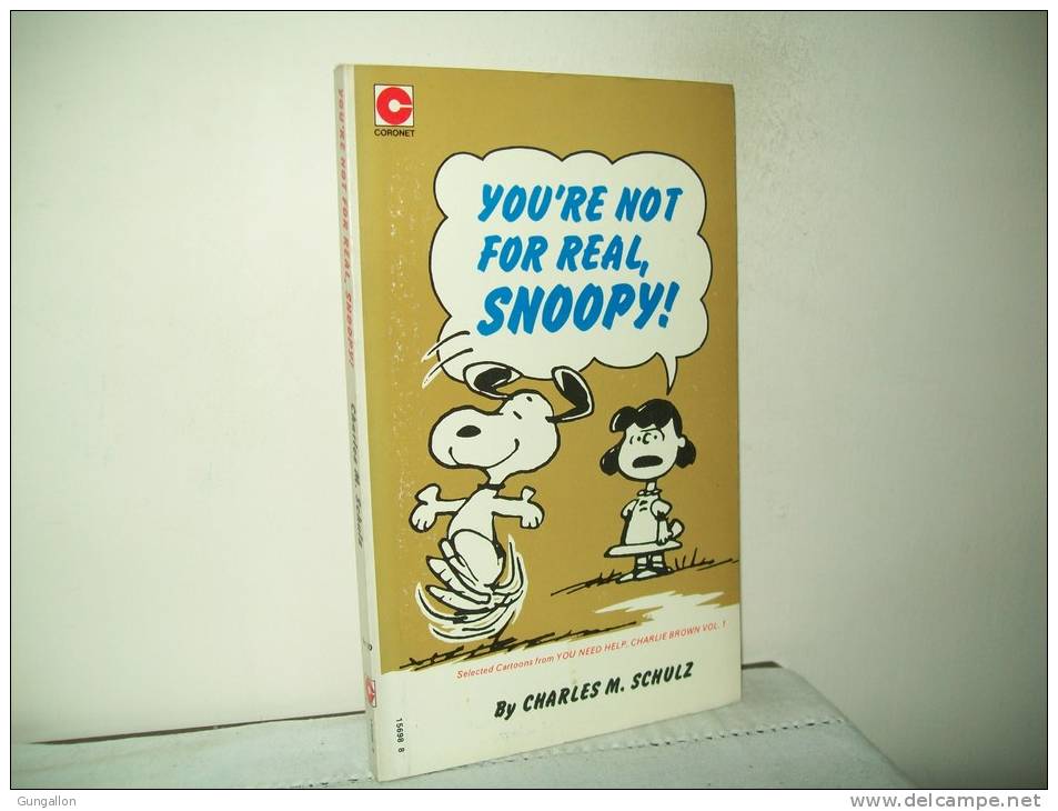 Charles M. Schulz (Ed. Coronet Books 1973)  N. 30   "You´re Not For Real, Snoopy" - Other & Unclassified