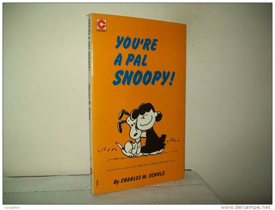 Charles M. Schulz (Ed. Coronet Books 1973)  N. 31   "You´re A Pal Snoopy" - Altri & Non Classificati