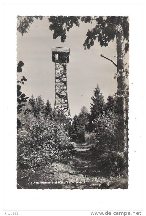 SUISSE - N°1048 - Aussichtsturm Stählibuck Bei Frauenfeld - 1948 - Tour D´observation - RUD. SUTER - Frauenfeld