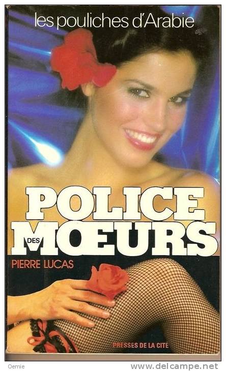 POLICE DES MOEURS °°° LES POULICHES D'ARABIE   N° 38 - Police Des Moeurs