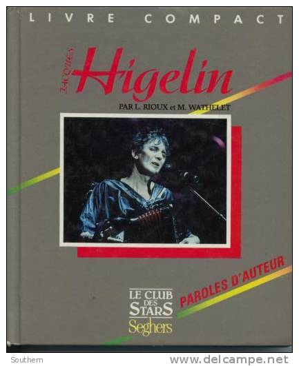 L.Rioux Et M. Wathelet " Higelin " 1987 Editions Seghers Le Club Des Stars - Musique