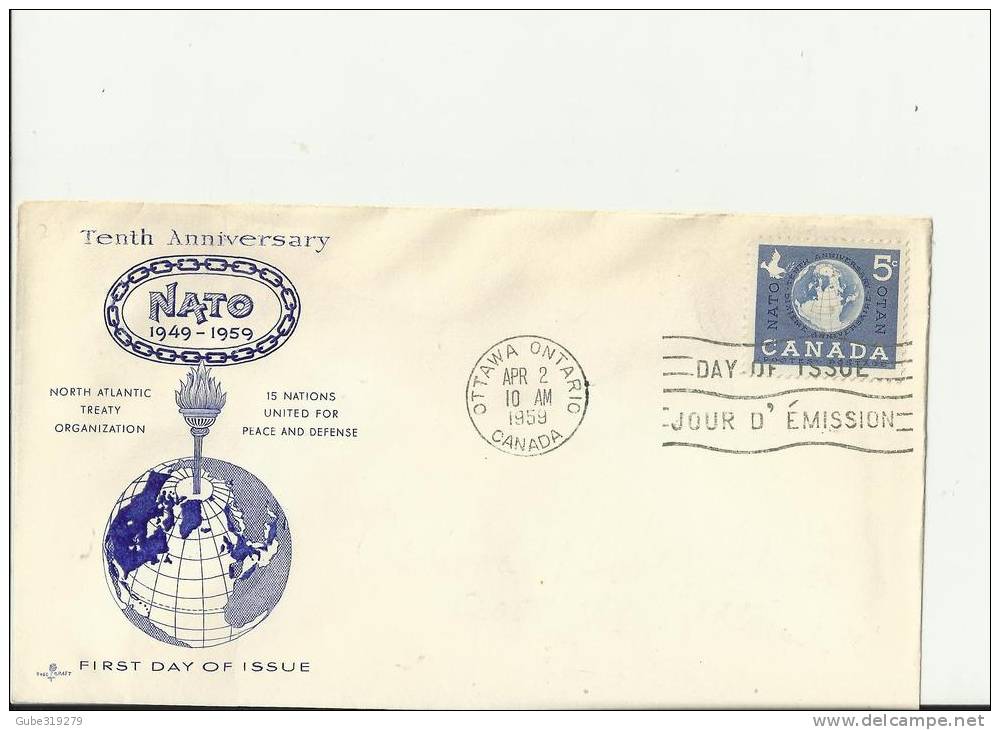 CANADA 1959 – FDC   10 YEARS OF NATO  NORTH ATLANTIC TREATY ORGANIZATION  APR 2  W 1  ST   OF 5 C POSTM OTTAWA -ONT APR - 1952-1960