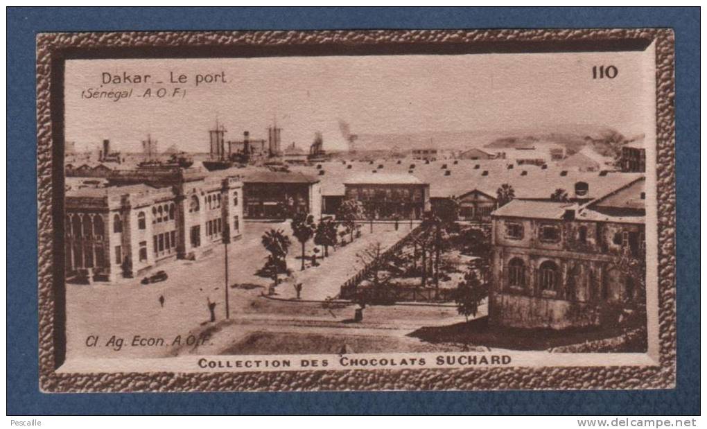 JOLI CHROMO ANCIEN CHOCOLAT SUCHARD - COLLECTION COLONIALE N° 110 - DAKAR - LE PORT - SENEGAL A.O.F. - Cl. Ag. Econ. AOF - Suchard