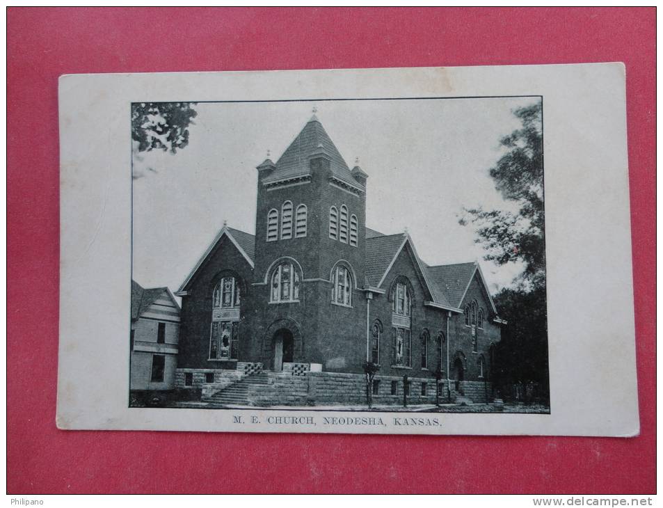 ME Church Neodesha Ks Ca 1910=  Ref 814 - Andere & Zonder Classificatie