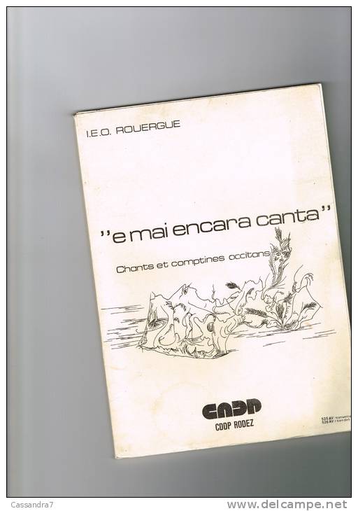 Occitan - I.E.O Rouergue - Chants Et Comptines Occitans - E Mai Encara Canta -dessin Martine Bédrune-Costes - Cddp Rodez - Non Classés