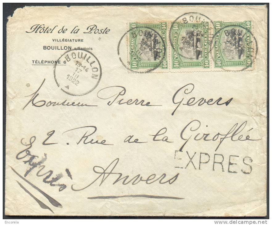 N°142(3) - 40 Centimes Vert (bande De Trois) Obl. Sc BOUILLON S/lettre (en-tête Hôtel De La Poste) En EXPRES Le 17-III-1 - 1915-1920 Albert I