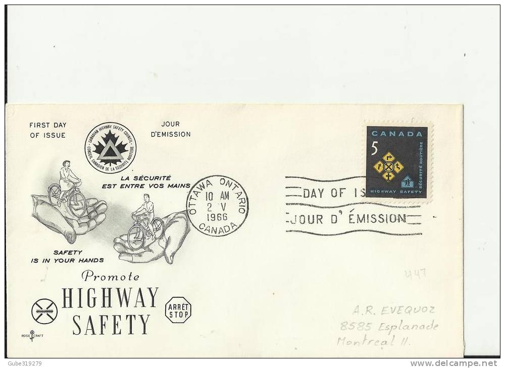 CANADA 1966– FDC PROMOTE HIGHWAY SAFETY  (DES. 1) W 1 ST  OF 5 C  ADDR IN PENCIL TO MONTREAL  POSTM OTTAWA-ONT  MAY 2 RE - 1961-1970