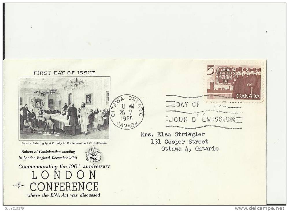 CANADA 1966– FDC 100 YEARS OF THE LONDON  CONFERENCE  W 1 ST  OF 5 C  ADDR TO MONTREAL  POSTM OTTAWA-ONT MAY 26 RE1051 - 1961-1970