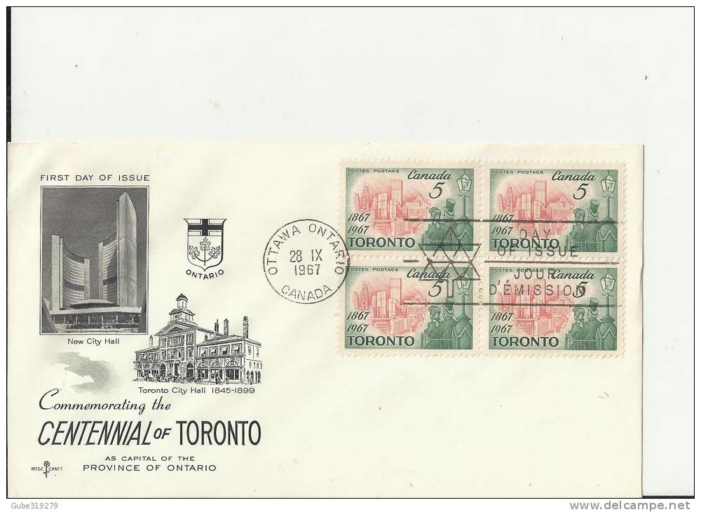 CANADA 1967– FDC  100 YEARS OF TORONTO AS ONTARIO PROVINCE CAPITAL (NEW CITY HALL) W 1 BLOCK OF 4 STS  OF 5 C POSTM OTTA - 1961-1970