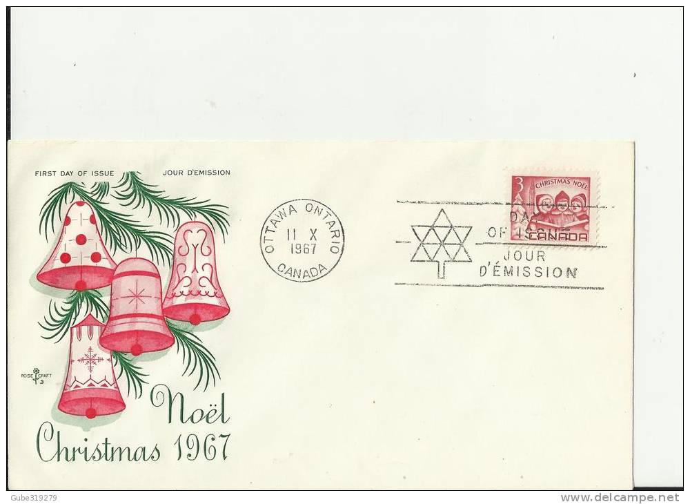 CANADA 1967– FDC  CHRISTMAS 1967 (DESIGN 1 ) W 1 ST  OF 3 C POSTM OTTAWA-ONT OCT 11  RE1963 - 1961-1970