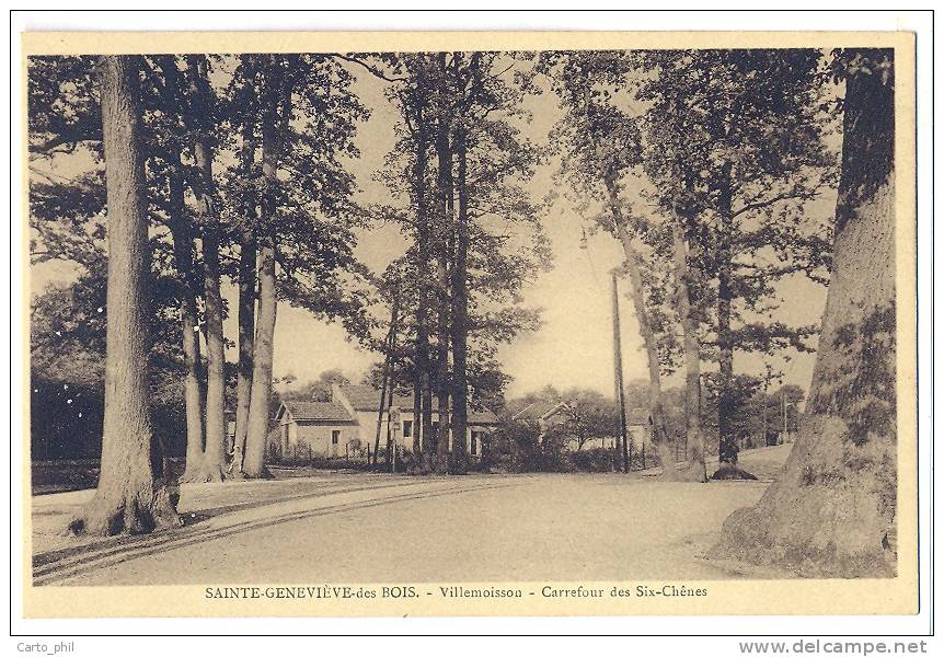 91 - ESSONNE - SEINE ET OISE - SAINTE GENEVIEVE DES BOIS - VILLEMOISSON. CARREFOUR DES SIX CHENES. L. TROCARD - Sainte Genevieve Des Bois