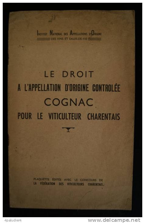 Viticulture INAO Le Droit à L'Appellation D'Origine Controlée COGNAC Viticulteur Charentais 1955 - Alcolici