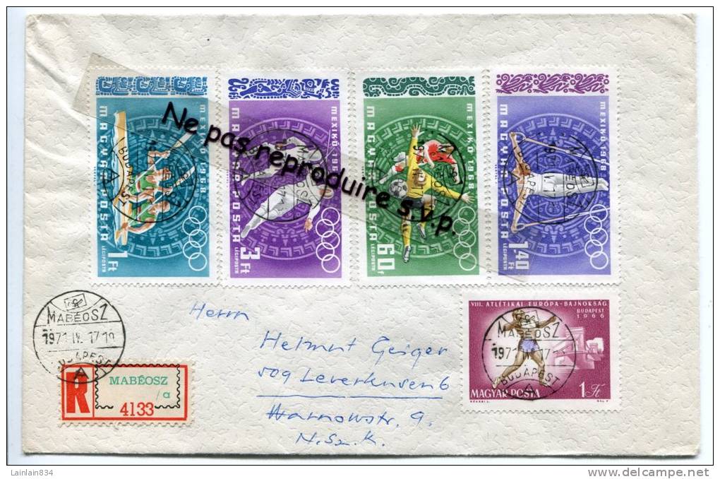 - Cover Recommandé - Hongrie, 5 Stamps ( 4 Mexico 1968 + 1 ) - 1971, Adressé à Warnonsk, Cachet MABÉOSZ, TBE, Scans. - Cartas & Documentos