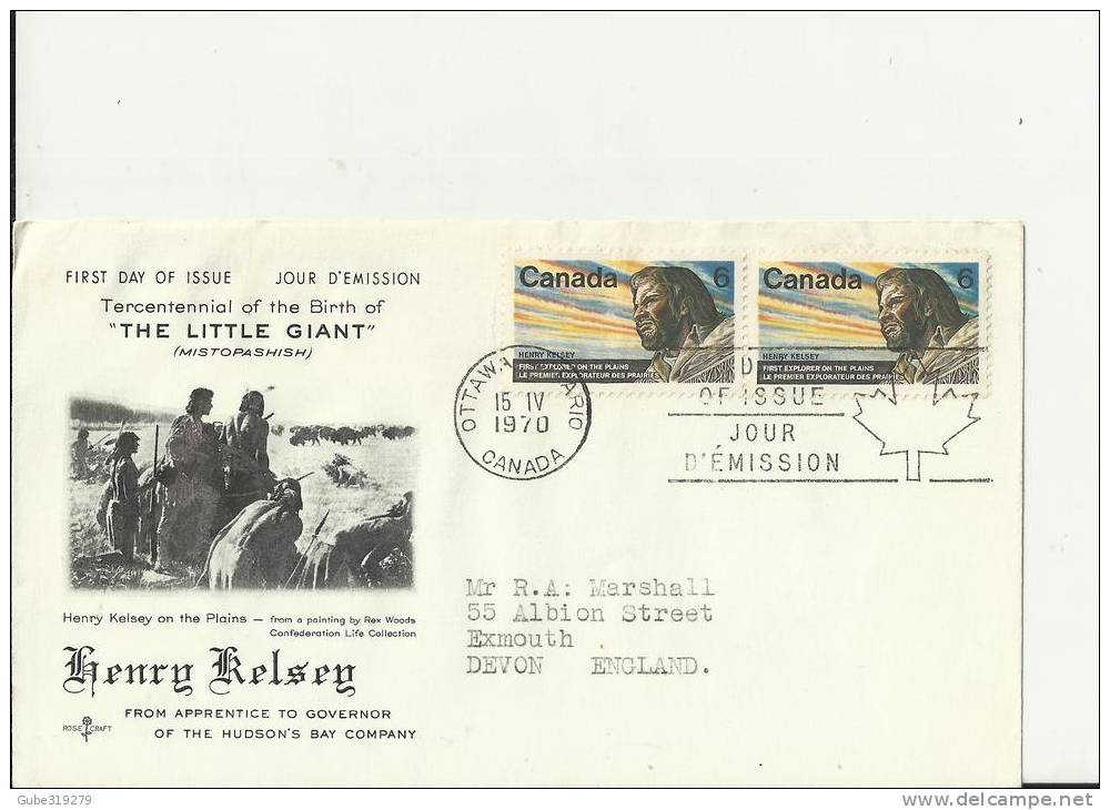 CANADA 1970 - FDC HENRY RELSEY - GOVERNOR OF HUDSON´ BAY COMPANY ADDR TO EXMOUTH U.KINGDOM   W 2 STS OF 6 C POSTM OTTAW - 1961-1970