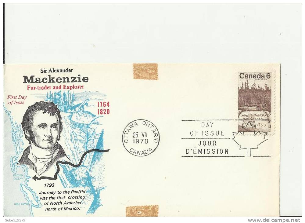 CANADA 1970 - FDC SIR MAC KENZIE . EXPLORER  (DES 2)    W 1 ST OF 6 C POSTM OTTAWA ONT JUN 25 RE1994 - 1961-1970