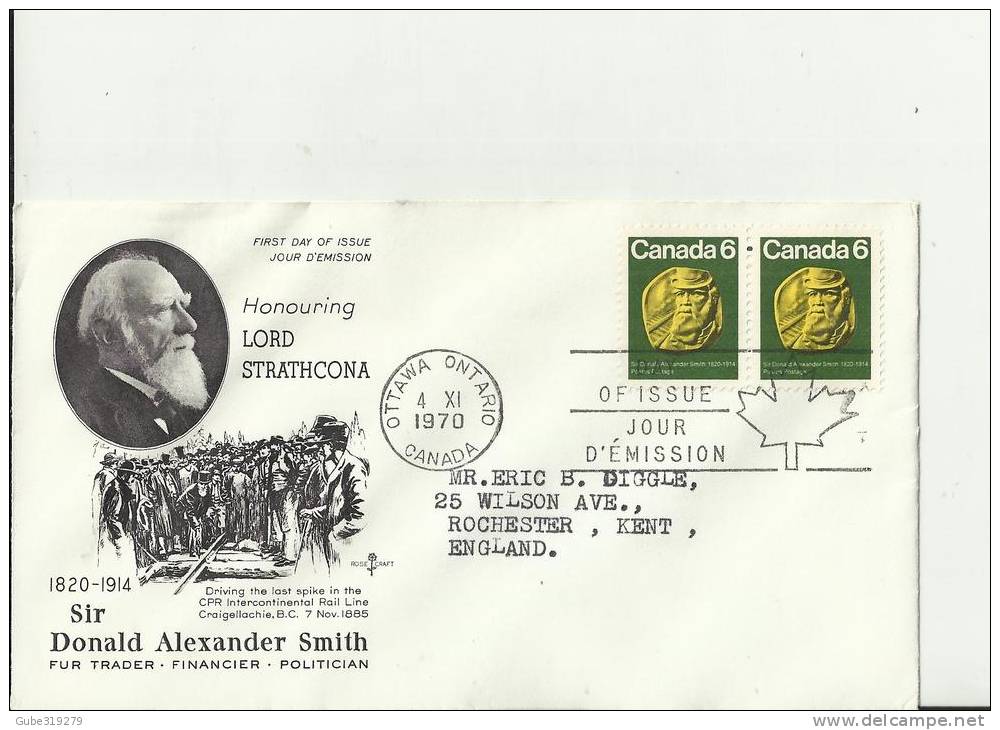 CANADA 1970 -  FDC 150 YEARS BIRTH OF SIR DONALD A. SMITH - LORD STRATHCONA (DES 1)ADDR TO ROCHESTER - U. KINGDOM W 2 ST - 1961-1970