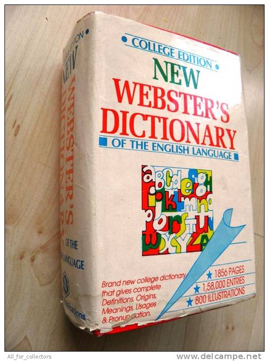 NEW WEBSTER's DICTIONARY Of The English Language, College Edition, 1856 Pages, 1,58,000 Entries, 800 Illustrat. 4 Scans - Andere & Zonder Classificatie