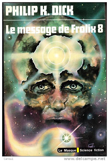 C1 DICK Le MESSAGE DE FROLIX 1978 - Le Masque SF