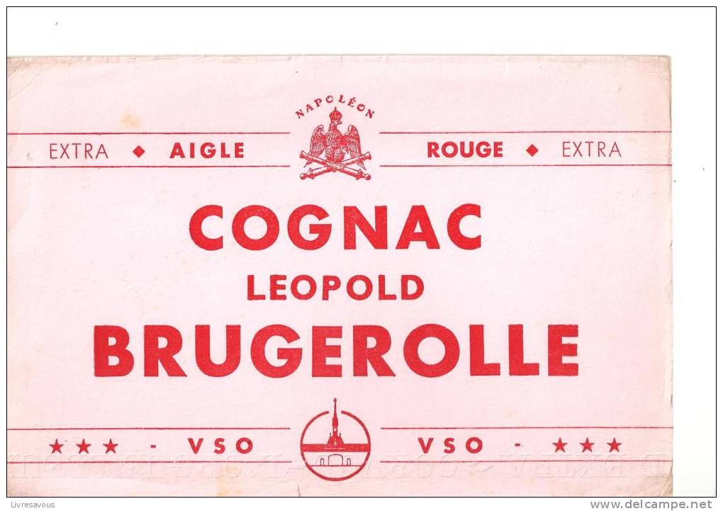 Buvard Liqueur Cognac Léopold Brugerolle Extra, Aigle, Napoléon, Rouge, Extra - Liqueur & Bière