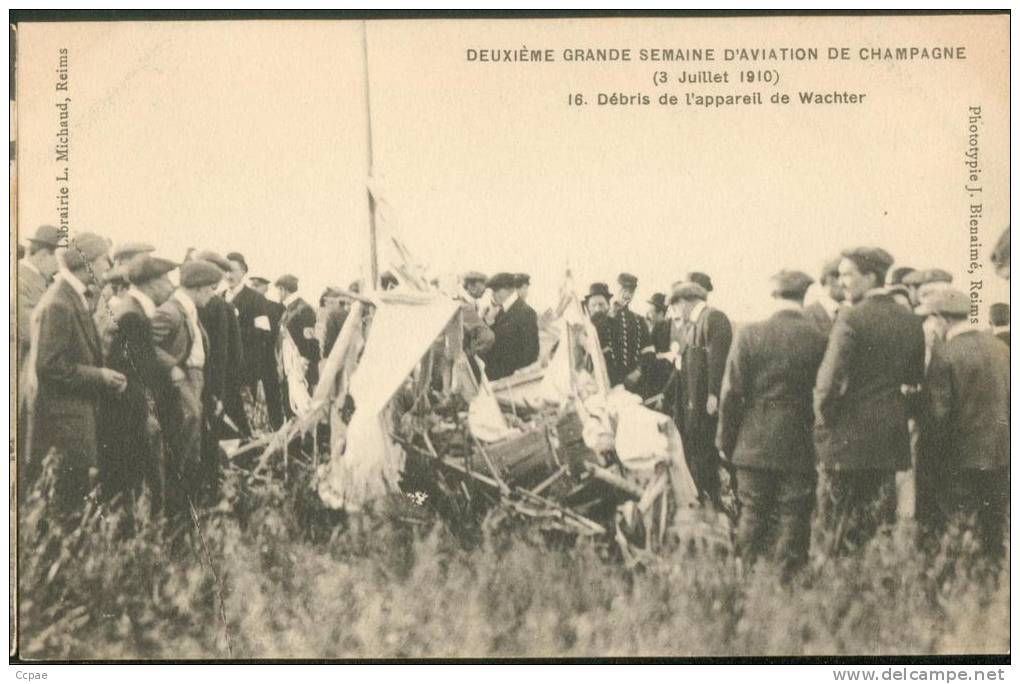 Semaine De Champagne -  3 Juillet 1910 - Débris De L'appareil De Wachter - Meetings