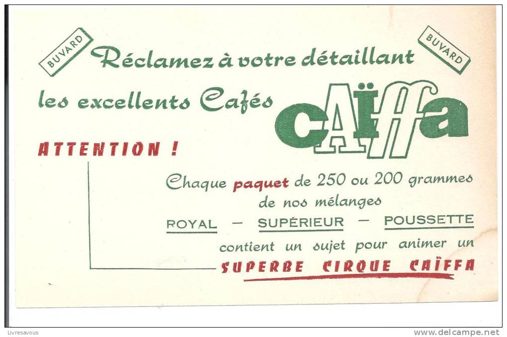 Buvard Café Réclamer à Votre Détaillant Les Excellents Cafés Caïffa - Caffè & Tè