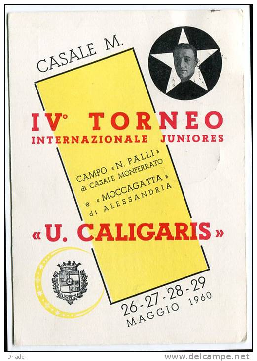 CARTOLINA IV TORNEO INTERNAZIONALE JUNIORES U. CALIGARIS CASALE MONFERRATO 1960 CON ANNULLO IV TORNEO CALCISTICO - 1971-80: Usati