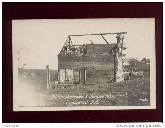 Sturmkatastrophe 5 Januar 1919 Eggersriet St. G. Carte Photo Bei Heinr Bischot - Eggersriet